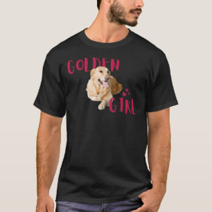 Golden Girl Golden Retriever T-Shirt