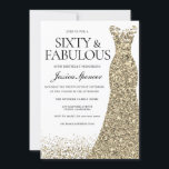 Golden Glitter Dress Womans 60th Birthday Party Invitation<br><div class="desc">Golden Glitter Dress Womans 60th Birthday Party - Sixty & Fabulous
Variations to the invitation and matching items in our store</div>