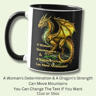 Golden Green Dragon & Woman Can Move Mountains Mug