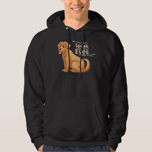 Golden Labrador They Don T Speak Hoodie