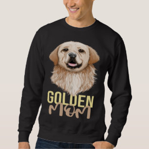 Golden Mom Golden Retriever Goldie Dog Sweatshirt