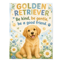Golden retriever be kind Poster