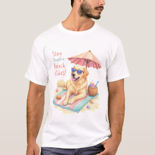 Golden Retriever Beach Vibes Design Stay Pawsitive T-Shirt