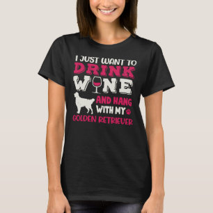 Golden Retriever Dog Dad Mom And Drink Wine T-Shirt