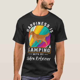 Golden Retriever Dog Happiness Is Camping T-Shirt