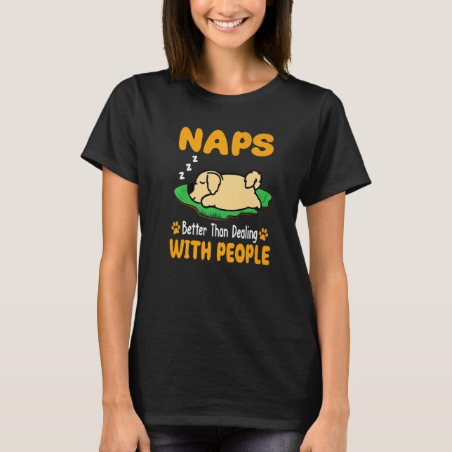 Golden Retriever Dog Naps Better Than Dealing With T-Shirt (Front)