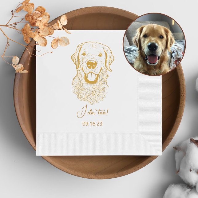 Golden Retriever Dog Personalised I Do Too  Napkin (Creator Uploaded)