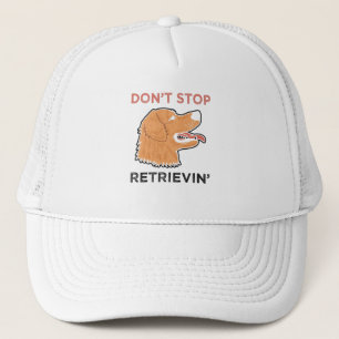 Golden Retriever - Don't Stop Retrievin. Trucker Hat