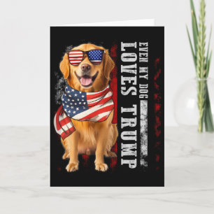 Golden Retriever Even My Dog Loves Trump Funny  Card