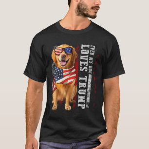 Golden Retriever Even My Dog Loves Trump Funny T-Shirt