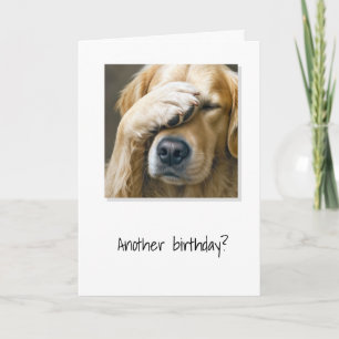 Golden Retriever Getting Older Birthday Humour Card