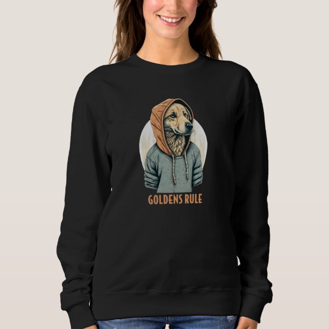Golden Retriever Goldens Rule Hoodie  Cool Pul Hoo (Front)