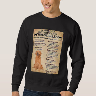 Golden Retriever House Rules Golden Retriever Owne Sweatshirt