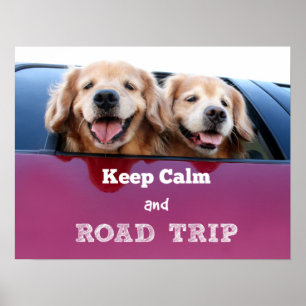 Golden Retriever Keep Calm and Road Trip Poster
