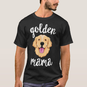 Golden Retriever Mama for Women Mother Dog Pet Gif T-Shirt