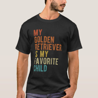 Golden Retriever Mum Dad Dog Lover Funny Sarcastic T-Shirt