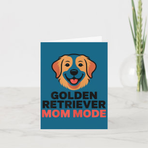 Golden retriever mum mode funny dog lover humour card