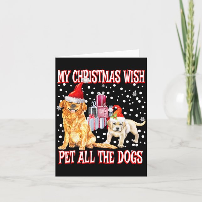 Golden Retriever My Christmas Wish Pet All The D  Card (Front)