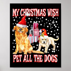 Golden Retriever My Christmas Wish Pet All The D  Poster