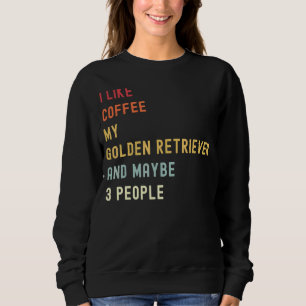 Golden Retriever Owner Retro Dog And Coffee Sweatshirt