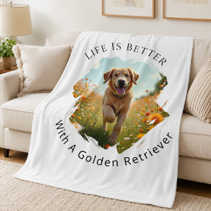 Golden Retriever Photo Life Is Better Fleece Blanket