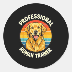 Golden Retriever Professional Human Trainer Funny Classic Round Sticker