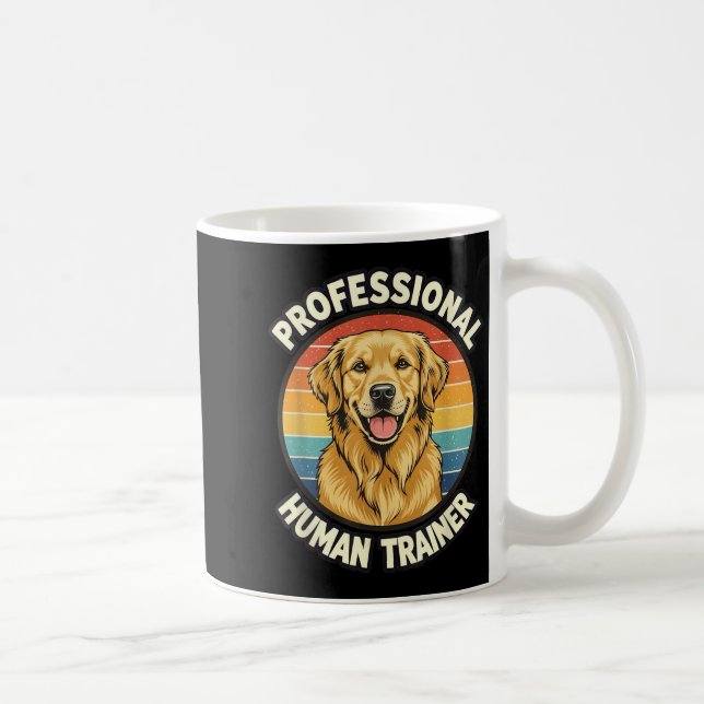 Golden Retriever Professional Human Trainer Funny  Coffee Mug (Right)
