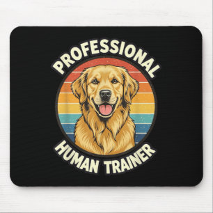 Golden Retriever Professional Human Trainer Funny  Mouse Pad