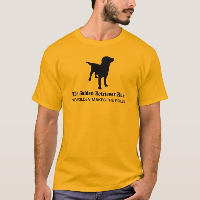 Golden Retriever Rule T-Shirt (Front)