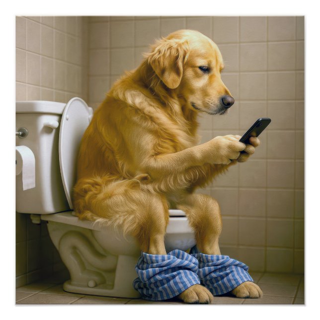 Golden Retriever Sitting On the Toilet Texting Poster (Front)