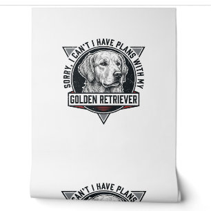 Golden Retriever Sorry I Have Plans Dog Lover Desi Wallpaper