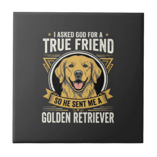 Golden Retriever True Friend Dog Ceramic Tile