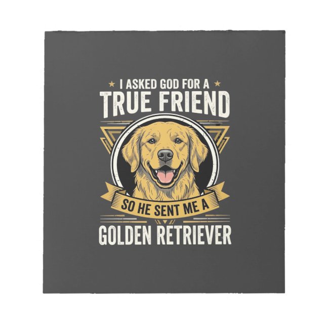 Golden Retriever True Friend Dog Notepad (Front)