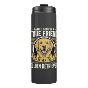 Golden Retriever True Friend Dog Thermal Tumbler