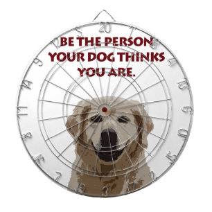 Golden Retriever with nice quote Dartboard