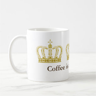 Golden Royal Crown + your backgr. & ideas Coffee Mug