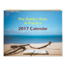 Golden Rule 2017 Calendar