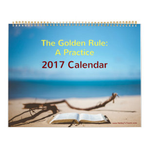 Golden Rule 2017 Calendar
