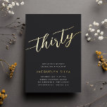 Golden Script 30th Birthday Party<br><div class="desc">Celebrate her milestone birthday with these chic 30th birthday party invitations featuring "thirty" in modern gold foil hand sketched script lettering. Personalise with your party details beneath. A unforgettable,  luxe choice for fabulous 30th birthday celebrations.</div>