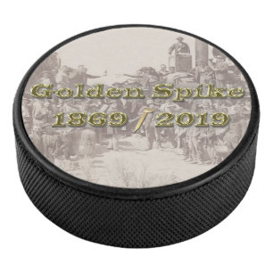 Golden Spike Transcontinental Railroad Sesquincent Hockey Puck