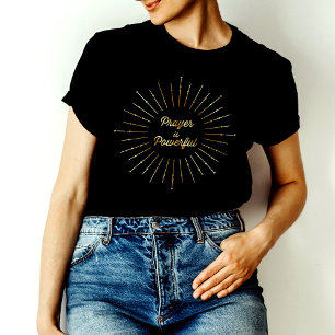 Golden Sun Ray Prayer Is Powerful Christian T-Shirt