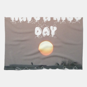 Golden Sunset with Have a Nice Day/Night Wishes Tea Towel