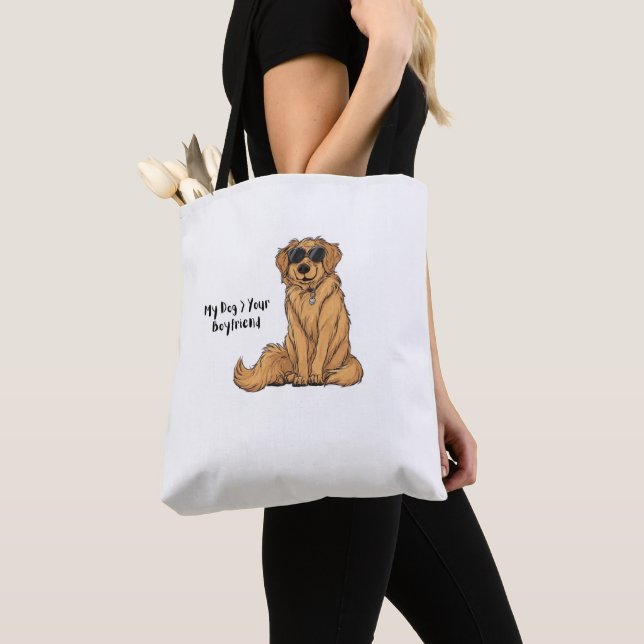 Golden Swagger – My Dog > Your Boyfriend Tote Bag (Close Up)