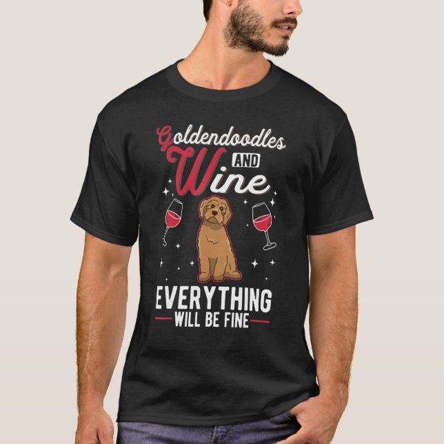 Goldendoodle And Wine T-Shirt (Front)