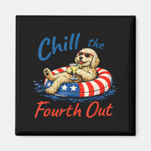Goldendoodle Chill The Fourth Out 4th Of July Dog Magnet