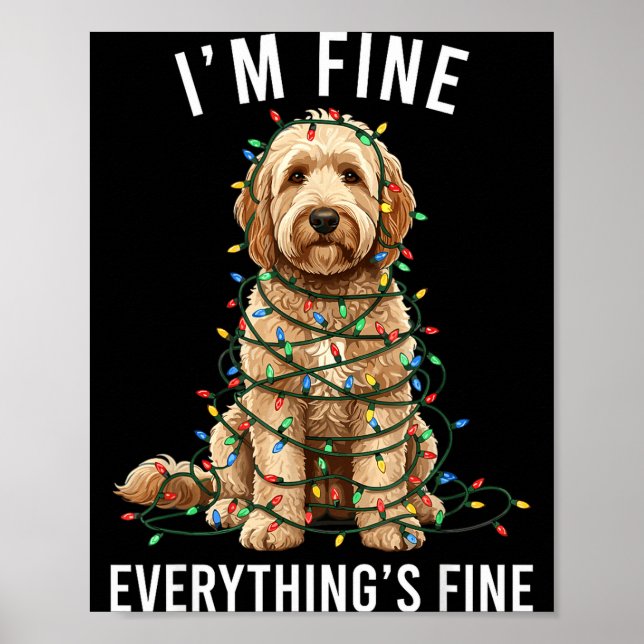 Goldendoodle Christmas I'm Fine Everything Is Fine Poster (Front)