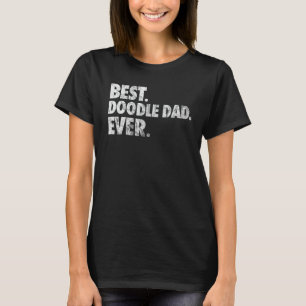Goldendoodle Dad - Best Doodle Dad Ever Gift 1 T-Shirt