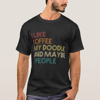Goldendoodle Dog Owner Coffee Lovers Gift T-Shirt
