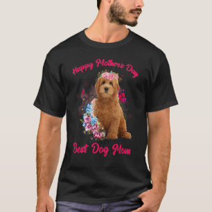 Goldendoodle Flower Happy Mother's Day To The Best T-Shirt