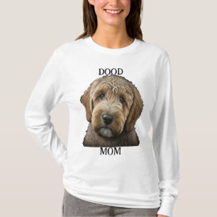 Goldendoodle Labradoodle Bernedoodle Dog Mum gift T-Shirt